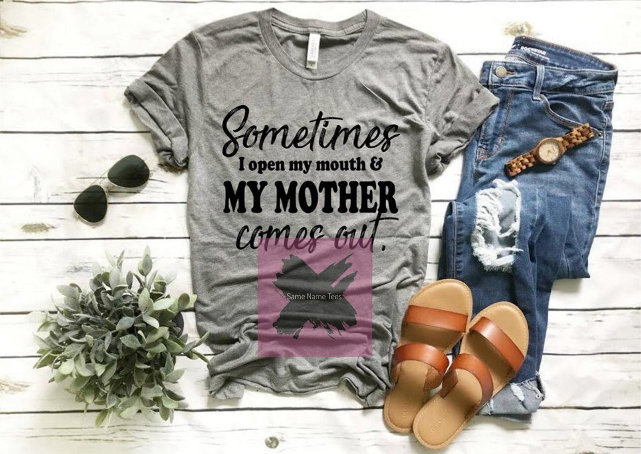 Sometimes I Open My Mouth & My Mother Comes Out