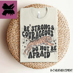 Be Strong Courageous Do Not Be Afraid