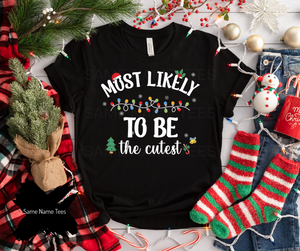 Most Likely To Christmas Shirts