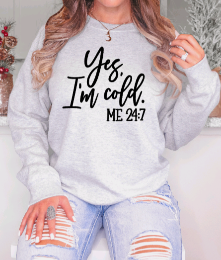 Yes, I'm Cold -Me 24:7