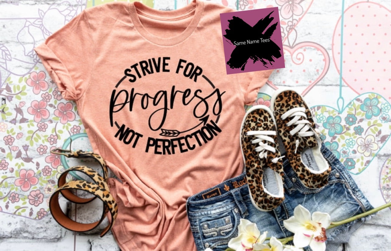 Strive for progress